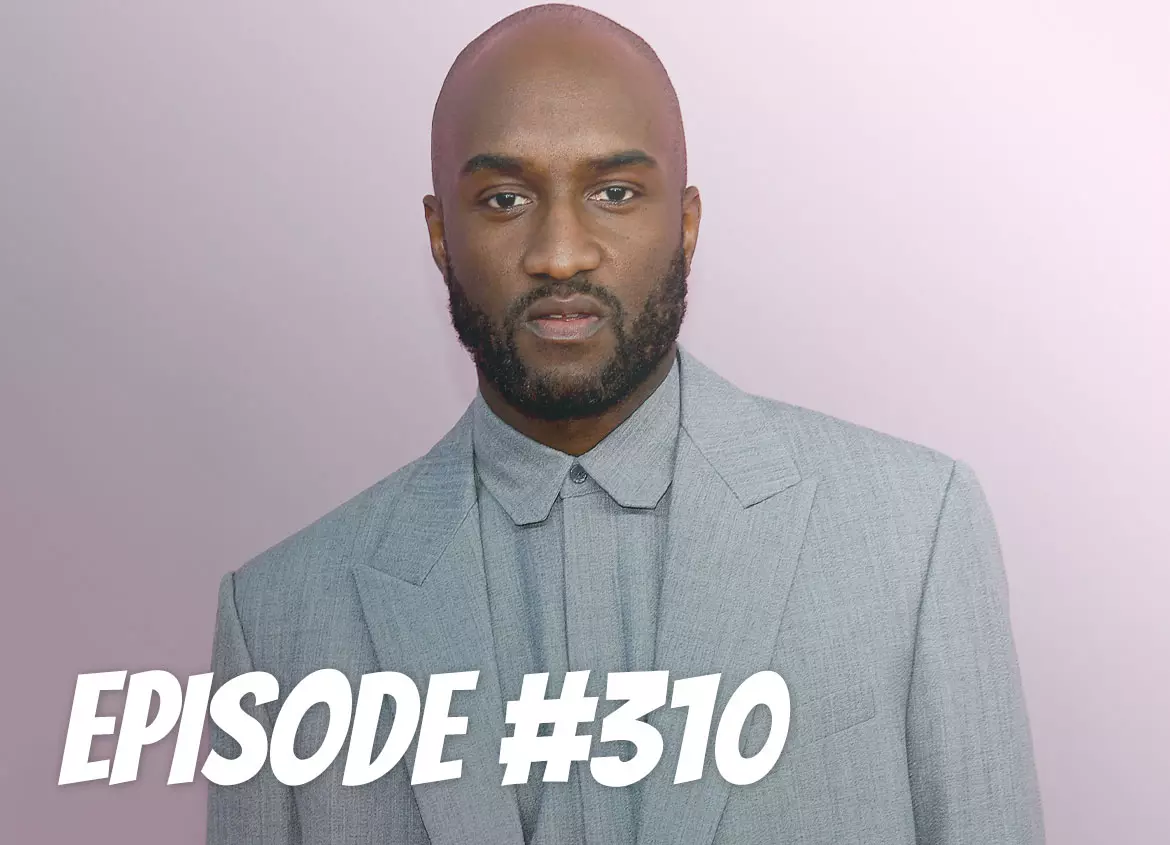 TSB Podcast: EP. 310 - Kami mengucapkan selamat tinggal kepada Virgil Abloh